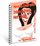 How to Deal With Interest from Hot Chicks
